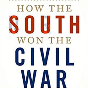 Heather Cox Richardson - How the South Won the Civil War