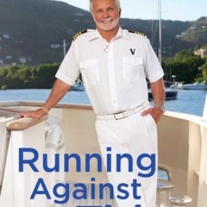 Running Against the Tide True Tales from the Stud of the Sea By Captain Lee