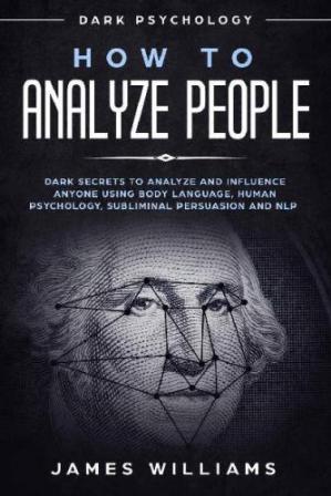 How to Analyze People James W. Williams