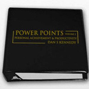 Dan Kennedy – POWER POINTS