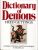 Dictionary of demons : a guide to demons and demonologists in occult lore