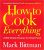 Mark Bittman – How to Cook Everything [