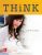 Judith A. Boss – THiNK: Critical Thinking and Logic Skills for Everyday Life 4e (2016)
